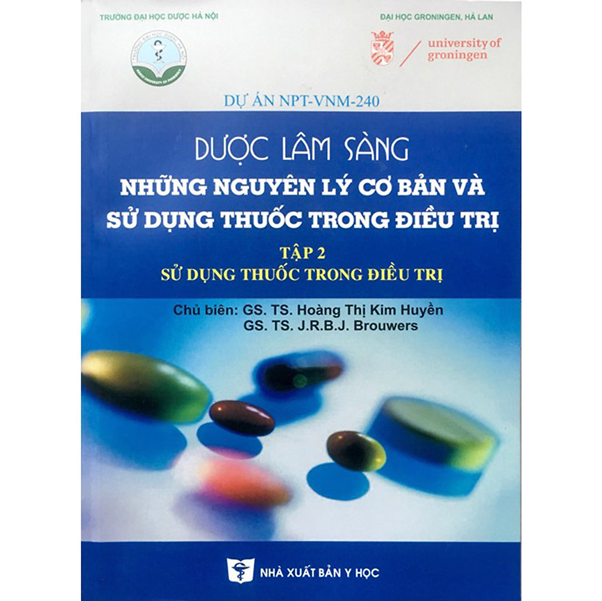 Sách Dược lâm sàng - Nguyên lý cơ bản và sử dụng thuốc trong điều trị