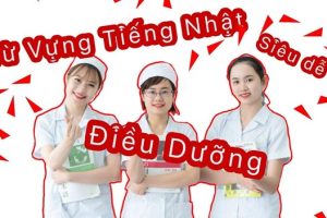 Từ vựng tiếng Nhật chuyên ngành Điều dưỡng thường gặp