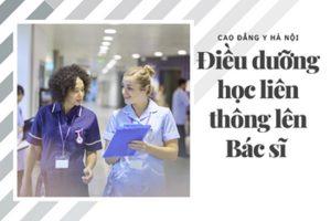 Học điều dưỡng có liên thông lên bác sĩ được không?